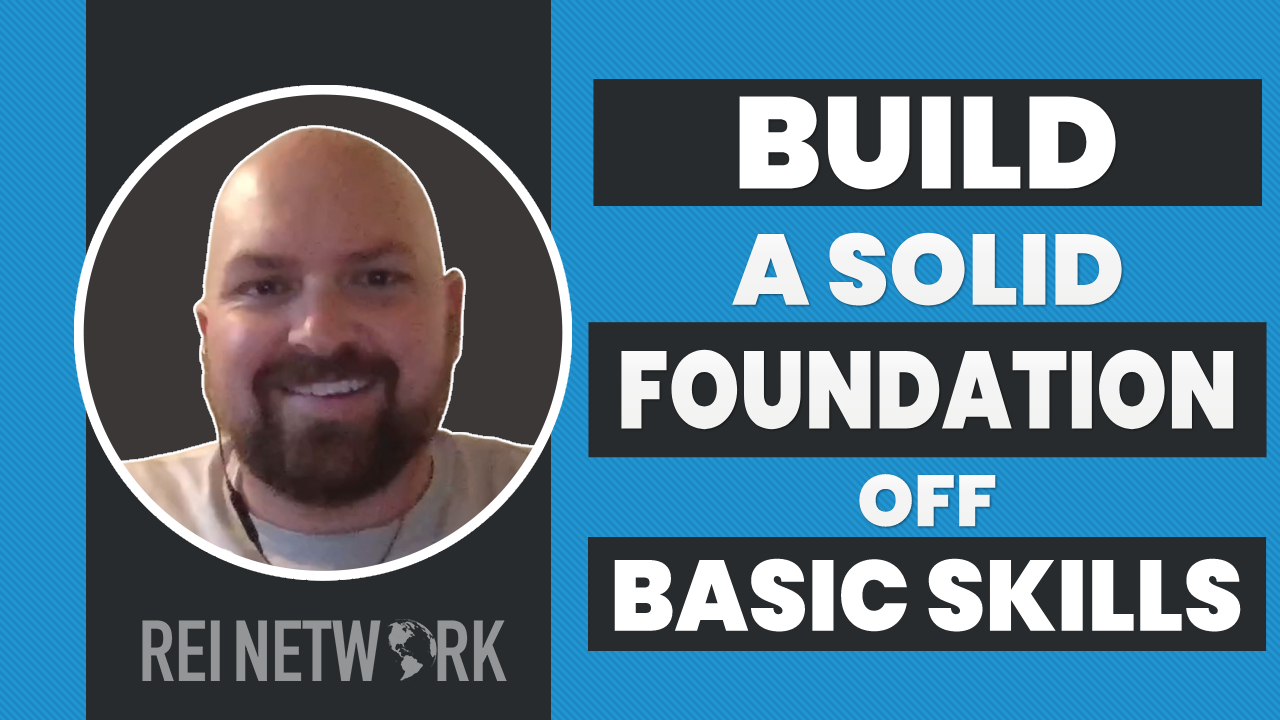 Build a Solid Foundation Off Basic Skills